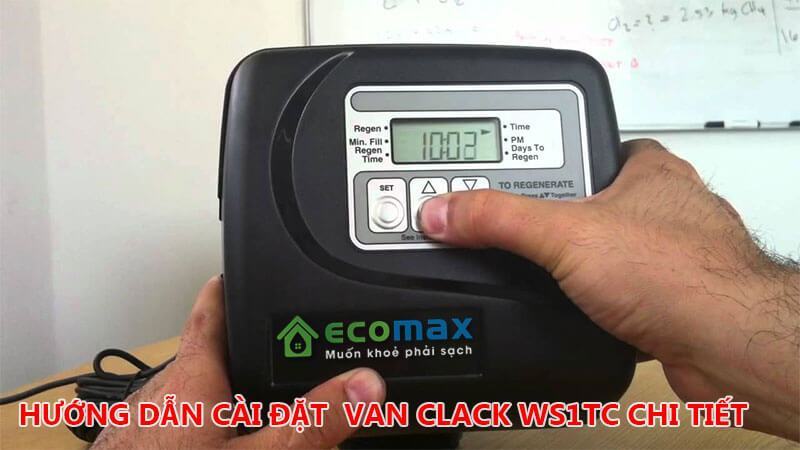 Van tự động Clack USA WS1TC Filter công suất 6.1m3/h (Thời gian) 14 Hướng dẫn cài đặt autovale clack ws1tc